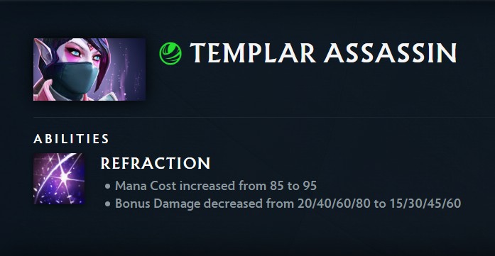 Templar Assassin мала багато переваг до цього ослаблення.