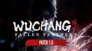 Оновлення 1.5 для Wuchang: Fallen Feathers – зміни балансу, виправлення та інше